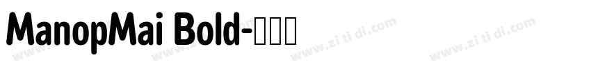 ManopMai Bold字体转换